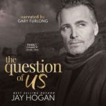 The Question of Us, Jay Hogan