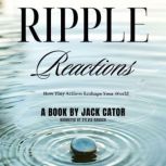 Ripple Reactions, Jack Cator