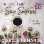 Pillow Talk Sexy Surprises, Giselle Renarde