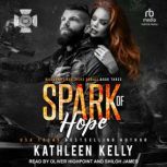 Spark of Hope, Kathleen Kelly
