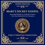 Marys Secret Gospel, Various Early Christian Writers