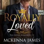 Royally Loved, Mckenna James