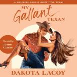 My Gallant Texan, Dakota Lacoy