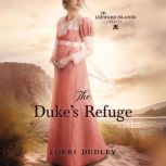 The Dukes Refuge, Lorri Dudley