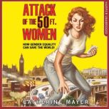 Attack of the 50 Ft. Women, Catherine Mayer