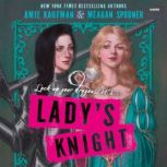 Ladys Knight, Amie Kaufman
