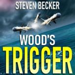 Woods Trigger, Steven Becker