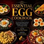 The Essential Egg Cookbook, Aftab Nur Nahid