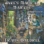 Jakes Magical Market, J.R. Mathews