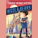 Nicola Berry and the Petrifying Problem with Princess Petronella #1, Liane Moriarty