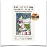 The House on Liberty Street, Frances Rivetti