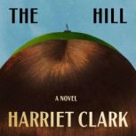 The Hill, Harriet Clark