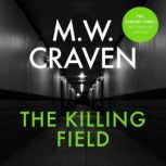 The Killing Field, M. W. Craven