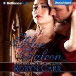 The Blue Falcon, Robyn Carr