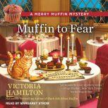 Muffin to Fear, Victoria Hamilton
