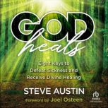 God Heals, Steve Austin