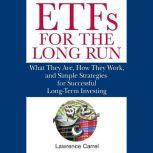 ETFs for the Long Run, Lawrence Carrel