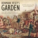 Denmark Veseys Garden, Ethan J. Kytle