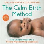 The Calm Birth Method, Suzy Ashworth