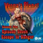 Venna's Planet: Escape to Danger Season 1 - Episode 7, Robin Evans