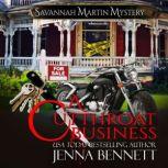 A Cutthroat Business A Savannah Martin Novel, Jenna Bennett
