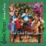 The Good Deed Crew and the Imposter S..., Kendra Parks