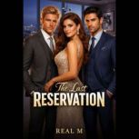 The Last Reservation, Real M