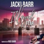 Illegal Fear, Jacki Barr