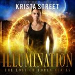 Illumination, Krista Street