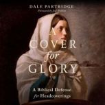 A Cover for Glory, Dale Partridge