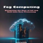 Fog Computing, Daniel Garfield