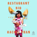 Restaurant Kid, Rachel Phan