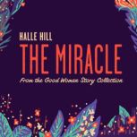 The Miracle, Halle Hill