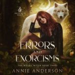 Errors and Exorcisms, Annie Anderson