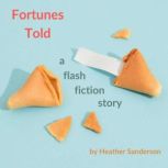 Fortunes Told, Heather Sanderson