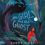 The Girl and the Ghost, Hanna Alkaf