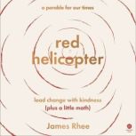 red helicoptera parable for our time..., James Rhee