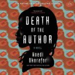 Death of the Author, Nnedi Okorafor