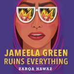 Jameela Green Ruins Everything, Zarqa Nawaz