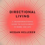 Directional Living, Megan Hellerer