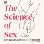 The Science of Sex, Kate Moyle