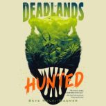 The Deadlands Hunted, Skye MelkiWegner