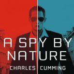 A Spy by Nature, Charles Cumming