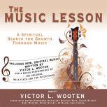 The Music Lesson A Spiritual Search for Growth Through Music, Victor L. Wooten