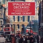 Smallbone Deceased, Michael Gilbert