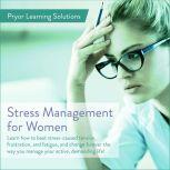 Stress Management For Women, Pryor Learning Solutions