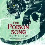 The Poison Song  The Winnowing Flame..., Jen Williams