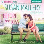 Before We Kiss, Susan Mallery