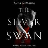 The Silver Swan, Elena Delbanco