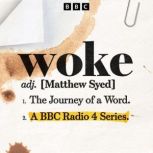 Woke The Journey of a Word, Matthew Syed